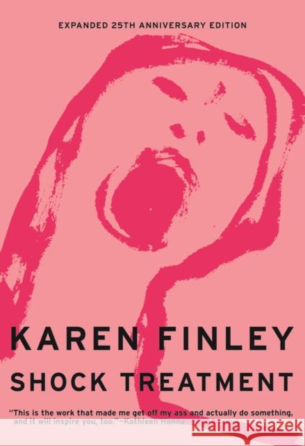 Shock Treatment: Expanded 25th Anniversary Edition Karen Finley 9780872866911 City Lights Books - książka