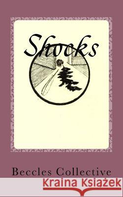 Shocks The Beccles Collective Mrs Rita Clarke Mrs Marion Rainbird 9780993349171 Woodlark Publishing - książka