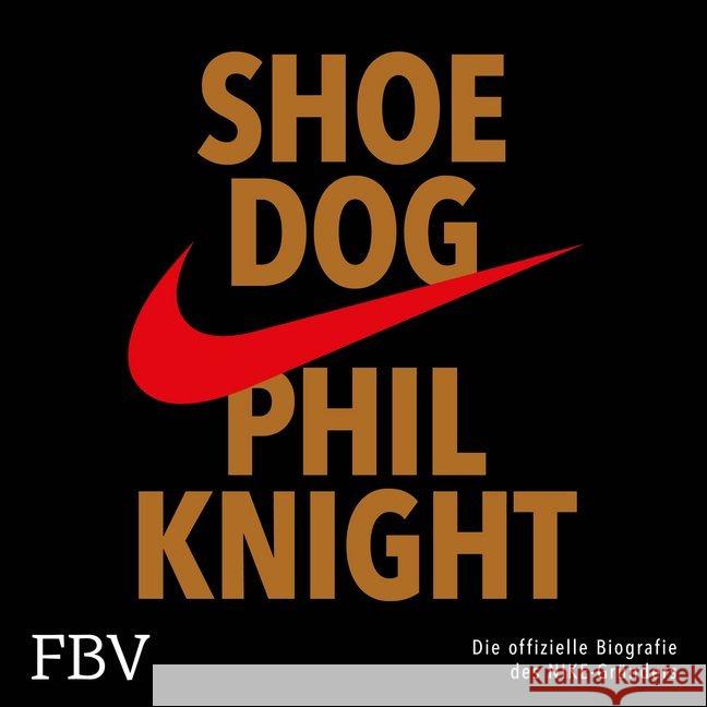 Shoe Dog, Audio-CD : Die offizielle Biografie des NIKE-Gründers Knight, Phil 9783748401186 Audio Verlag München - książka