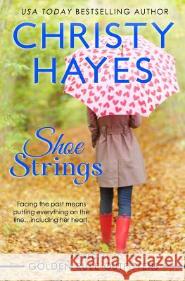 Shoe Strings Christy Hayes 9781477628522 Createspace - książka