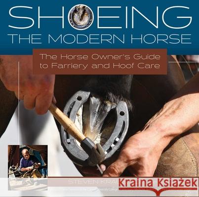 Shoeing the Modern Horse: The Horse Owners Guide to Farriery and Hoofcare Katie Navarra 9781646011056 Trafalgar Square - książka