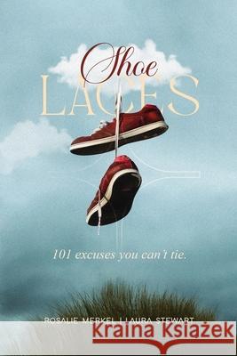 Shoelaces Rosalie Merkel Laura Stewart 9781088210239 Creative Book Writer - książka