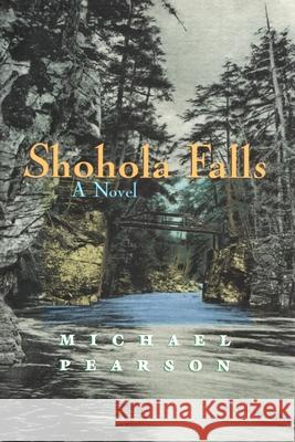 Shohola Falls Pearson, Michael 9780815607854 Syracuse University Press - książka