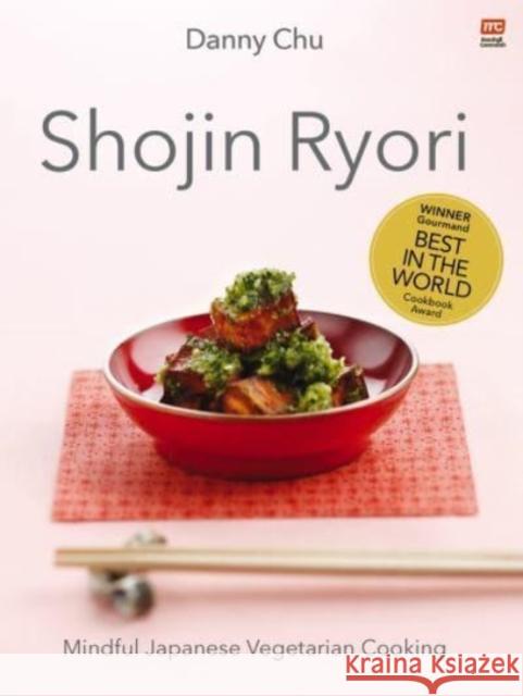 Shojin Ryori: Mindful Japanese Vegetarian Cooking Chu, Danny 9789814974844 Marshall Cavendish International (Asia) Pte L - książka