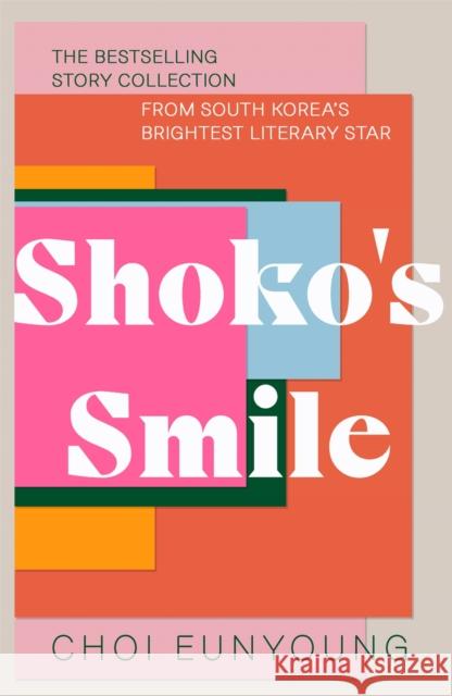 Shoko's Smile Choi Eunyoung 9781529376043 John Murray Press - książka