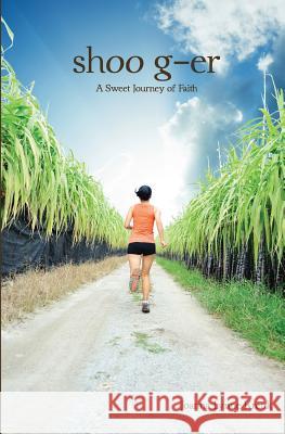 shoo g-er: A Sweet Journey of Faith Krenk, Joanna Lynne 9781507604946 Createspace - książka