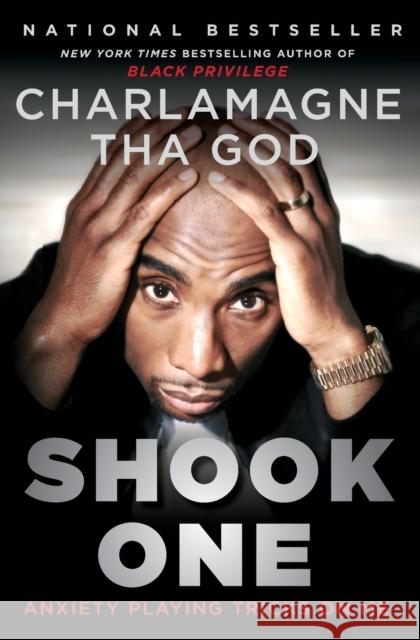 Shook One: Anxiety Playing Tricks on Me Charlamagne Tha God 9781501193262 Atria Books - książka