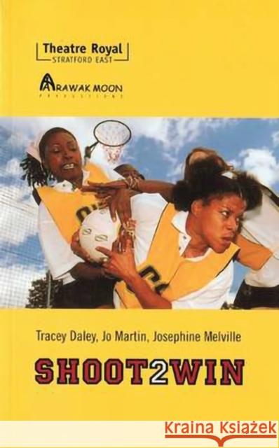 Shoot 2 Win Daley, Tracy 9781840022803 Oberon Books - książka