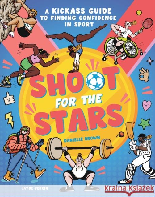 Shoot for the Stars Danielle Brown 9781838916657 Little Tiger Press Group - książka