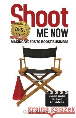 Shoot Me Now Geoff Andeson Tim Stackpool 9780992342609 Sonic Sight - książka