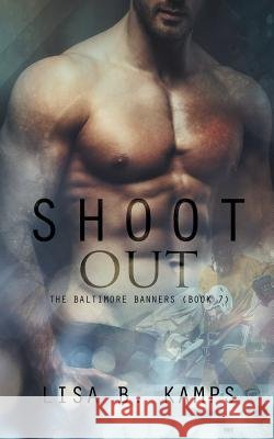 Shoot Out Lisa B. Kamps 9781533388605 Createspace Independent Publishing Platform - książka