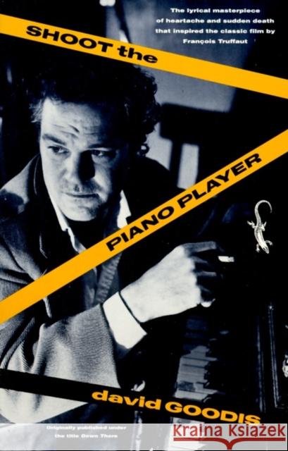 Shoot the Piano Player David Goodis 9780679732549 Vintage Books USA - książka