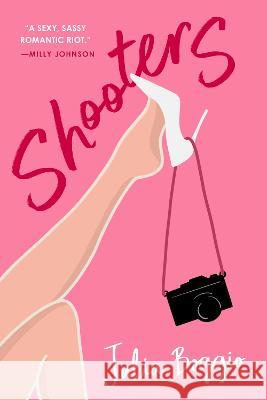 Shooters: the sassy, sizzling romantic comedy about wedding photographers Julia Boggio 9781739215118 Home by Midnight Publishing - książka