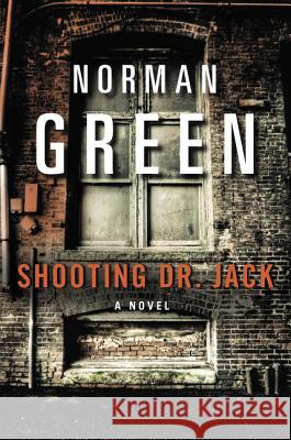 Shooting Dr. Jack Norman Green 9780060934132 Harper Perennial - książka