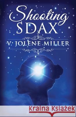 Shooting Sdax V. Jolene Miller 9781733555203 Author's Ink - książka