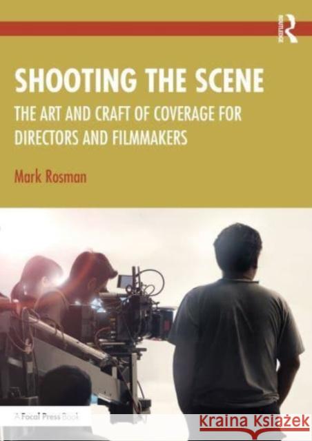 Shooting the Scene Mark Rosman 9780367746124 Taylor & Francis Ltd - książka