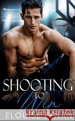 Shooting To Win Elouise Tynan   9780645376852 Elouise Tynan - książka