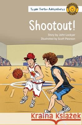 Shootout! John Lockyer Scott Pearson 9781991000583 Wendy Pye Publishing Ltd - książka