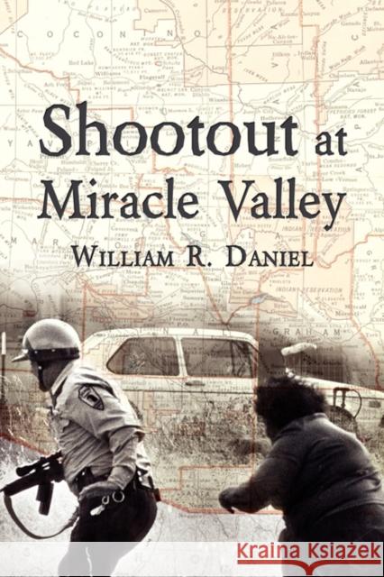 Shootout at Miracle Valley William R. Daniel 9781604941524 WHEATMARK INC - książka