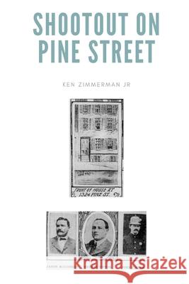 Shootout on Pine Street: The Illinois Central Train Robbery and Aftermath MR Ken Zimmerma 9781514813188 Createspace - książka