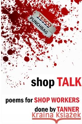 Shop Talk Paul Tanner 9781913144104 Penniless Press Publications - książka