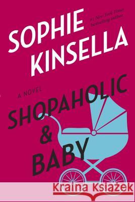 Shopaholic & Baby Sophie Kinsella 9780385338714 Dial Press - książka