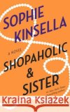 Shopaholic & Sister Sophie Kinsella 9780385336826 Dial Press