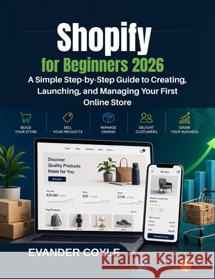 Shopify for Beginners 2026 Coyle, Evander 9798180926340 Independently Published - książka