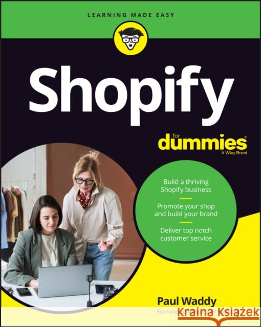 Shopify For Dummies Paul Waddy 9780730394457 For Dummies - książka