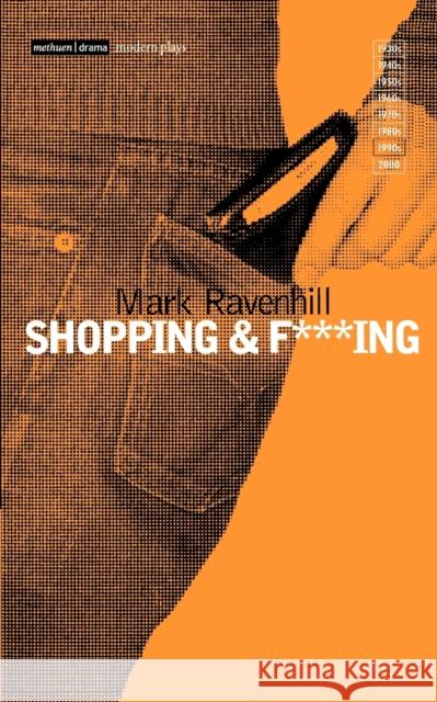 Shopping and F***ing Mark Ravenhill 9780413712400  - książka