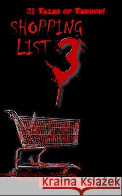 Shopping List 3: 21 Tales of Terror Richard Raven 9781948318570 Hellbound Books Publishing - książka