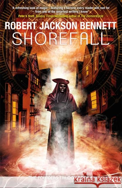 Shorefall: the gripping second novel in the Founders Trilogy Robert Jackson Bennett 9781786487902 Quercus Publishing - książka