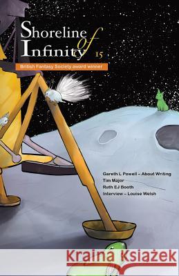 Shoreline of Infinity 15: Science Fiction Magazine Noel Chidwick Gareth L. Powell Louise Welsh 9781999333140 New Curiosity Shop - książka