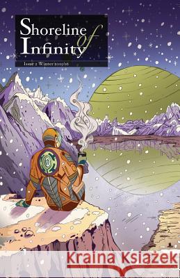 Shoreline of Infinity 2: Science Fiction Magazine Noel Chidwick Michael Fontana Tyler J. Petty 9781523658800 Createspace Independent Publishing Platform - książka