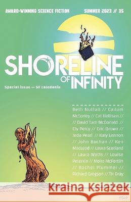 Shoreline of Infinity 35: Science fiction Magazine Noel Chidwick Ken MacLeod Eric Brown 9781739673697 Shoreline of Infinity Publications - książka