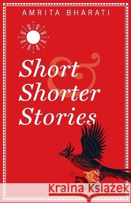 Short & Shorter Stories Amrita Bharati 9788184957501 Jaico Publishing House - książka