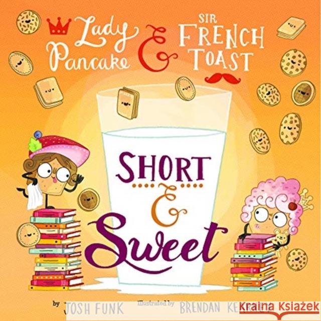 Short & Sweet Josh Funk 9781454934271 Sterling Children's Books - książka
