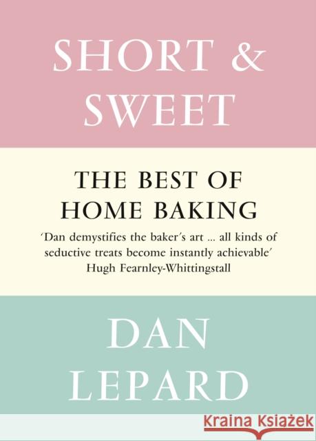 Short and Sweet Dan Lepard 9780007391431 HarperCollins Publishers - książka