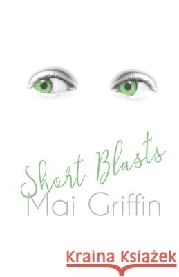 Short Blasts Mai Griffin 9781912777419 U P Publications - książka