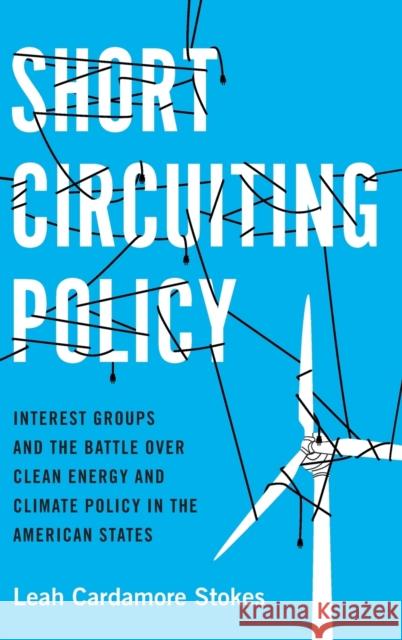 Short Circuiting Policy Stokes 9780190074258 Oxford University Press, USA - książka