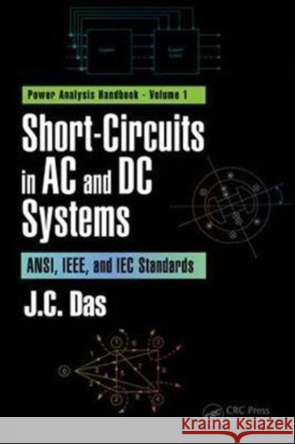 Short-Circuits in AC and DC Systems: Ansi, Ieee, and Iec Standards Das, J. C. 9781498745413  - książka