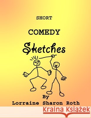 Short Comedy Sketches Roth, Lorraine Sharon 9798648416796 Independently Published - książka