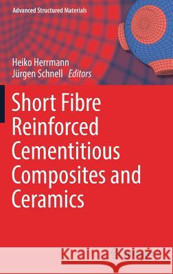 Short Fibre Reinforced Cementitious Composites and Ceramics  9783030008673 Springer - książka