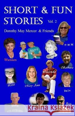 Short & Fun Stories, Vol. 2 Dorothy May Mercer & Friends 9781975629458 Createspace Independent Publishing Platform - książka