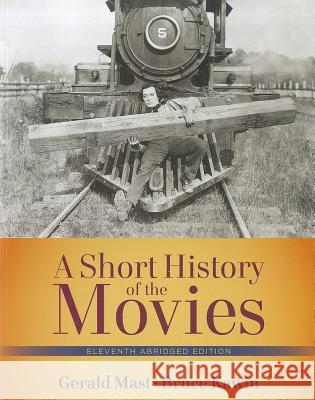 Short History of the Movies, A, Abridged Edition Gerald Mast Bruce F. Kawin 9780205210626 Longman - książka