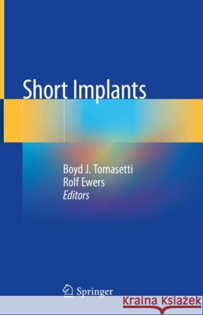 Short Implants Rolf Ewers Boyd J. Tomasetti 9783030441982 Springer - książka