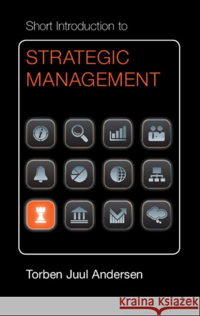 Short Introduction to Strategic Management Torben Juul Andersen 9781107031364  - książka
