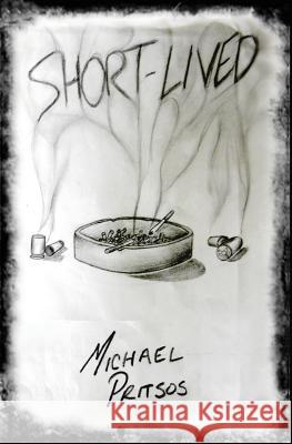 Short-Lived Michael Pritsos 9780615993959 Nyx Writing Syndicate - książka