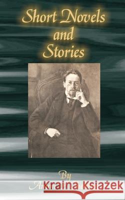 Short Novels and Stories Anton Pavlovich Chekhov 9780898753219 University Press of the Pacific - książka