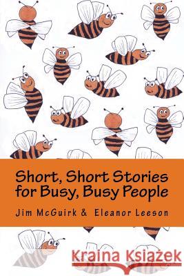 Short, Short Stories for Busy, Busy People Jim McGuirk 9781492309925 Createspace Independent Publishing Platform - książka